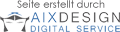 Seite erstellt durch aixdesign.net - Digital Service - Grafik- und Weblösungen